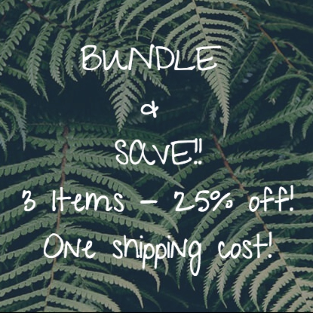 Bundle 3 Items for 25% Off!